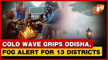 Odisha Shivers As Cold Wave Persists, Fog To Affect 13 Districts