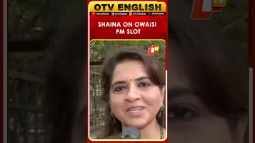 Shaina NC On AIMIM Owaisi In Mumbai: No PM Vacancy