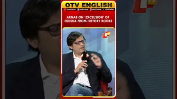 Odisha, Assam’s Exclusion From History Books Not Accidental: Arnab Goswami At OTV Foresight
