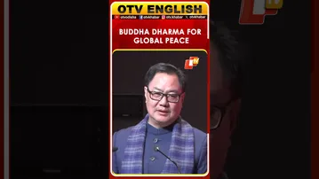 Kiren Rijiju: Buddha Dharma For Global Peace At Delhi Summit
