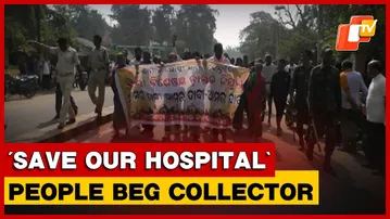 People Fall At Collector’s Feet Demanding Doctors At Kantamal CHC In Boudh | Odisha