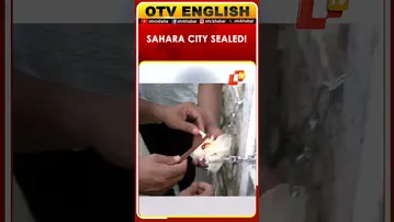 Lucknow's Sahara City, Sealed After The Lucknow Municipal Corporation Took Possession Of It | OTV
