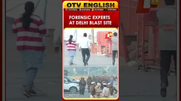 Delhi Car Blast | Forensic Experts Conduct Investigation At The Site Near Red Fort | OTV