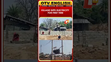Naxal-Affected Gogunda Village Gets Electricity For First Time After Independence | OTV