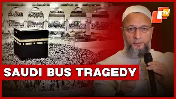 Owaisi Seeks Centre’s Help After Saudi Bus Tragedy Involving 42 Hajj Pilgrims