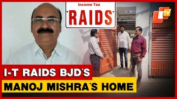 Income Tax Dept Raids BJD Leader Manoj Mishra’s Residence In Nuapada