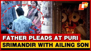 Helpless Father Pleads Before Lord Jagannath Holding Ailing Son | OTV