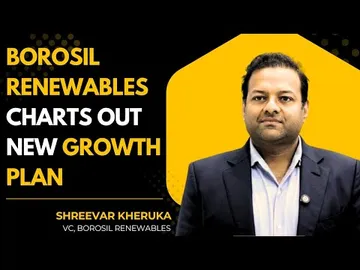 Borosil Renewables Charts Out New Growth Plan | Shreevar Kheruka (VC) | REI2025