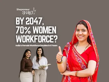 India’s Female Workforce Doubles in 6 Years