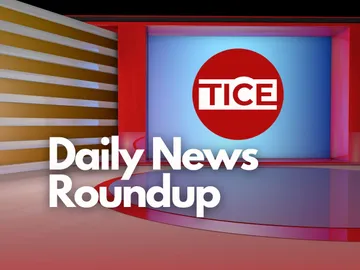 TICE News Roundup