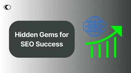 Short: Unveiling the Power of Hidden Gems in SEO Strategy