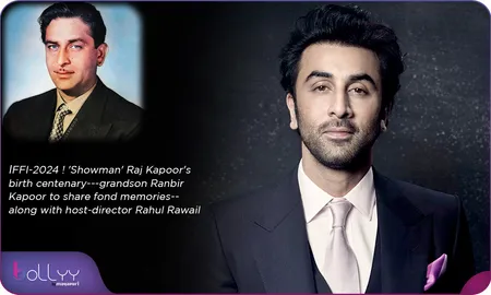 IFFI-2024 ! 'Showman' Raj Kapoor's birth centenary---grandson Ranbir Kapoor to share fond memories-- along with host-director Rahul Rawail by Chaitanya Padukone