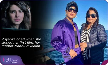 Priyanka cried when she signed her first film, her mother Madhu revealed