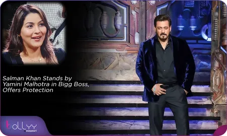 Salman Khan Stands by Yamini Malhotra in Bigg Boss, Offers Protection