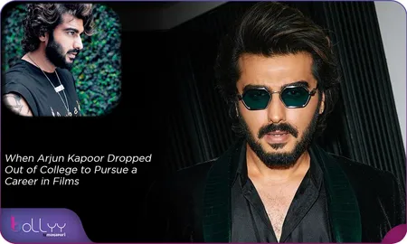 When Arjun Kapoor Dropped Out of College to Pursue a Career in Films