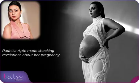 Radhika Apte made shocking revelations about her pregnancy