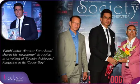 'Fateh' actor-director Sonu Sood shares his 'newcomer' struggles at unveiling of ‘Society Achievers’ Magazine as its 'Cover-Boy' by Chaitanya Padukone