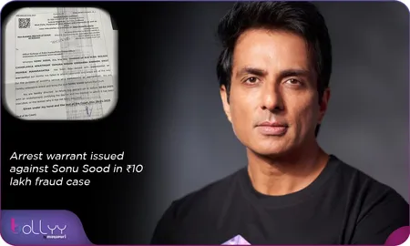 Arrest warrant issued against Sonu Sood in ₹10 lakh fraud case