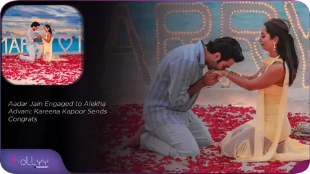 Aadar Jain Engaged to Alekha Advani; Kareena Kapoor Sends Congrats
