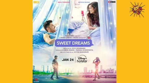 Disney+ Hotstar Presents a Dreamy Escape with ‘Sweet Dreams’ Starring Mithila Palkar & Anmol Parashar