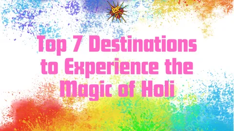 Holi Hotspots: Where the Festival of Colors Shines Brightest