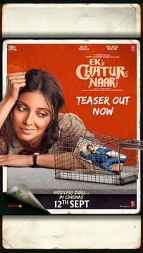 Who is the Real ‘Chatur’? Ek Chatur Naar Teaser OUT Now