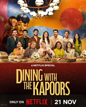 Family, Food, and Films: Netflix’s Dining with the Kapoors Arrives November 21