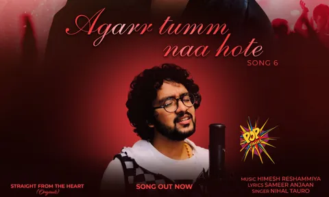 After 10 blockbuster hits which have garnered 400 million views already hit machine Himesh Reshammiya another launches the 11th track Agarr Tumm Naa Hote from his label, which features Nihaal Tauro whom he had promised to give a break