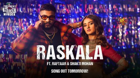 Makers of Disney+ Hotstar’s The Great Indian Murder, surprise its viewers with an all-new song Raskala by rapper Raftaar and dance icon Shakti Mohan
