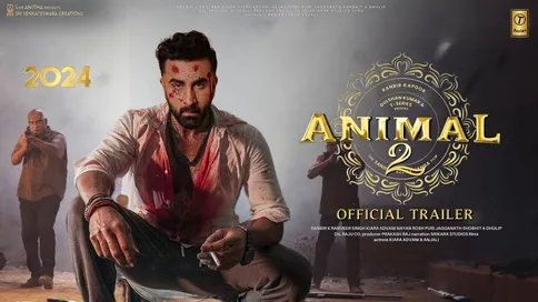 ANIMAL 2 - Official Trailer | Ranbir Kapoor |Rashmika M, Anil K, Bobby D  |Sandeep Reddy Vanga Update
