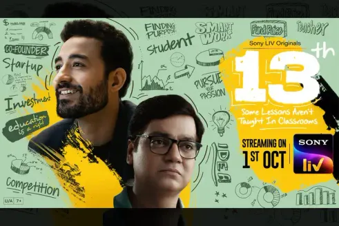 Sony LIV's 13th: Some Lessons Aren't Taught In Classrooms Is A Soulful Tale  Of Ambition And Gratitude - Media Infoline
