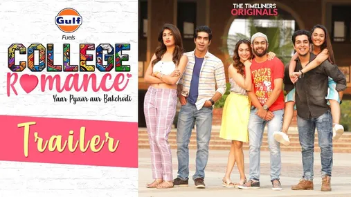 '​College Romance' Trailer Video: Manjot Singh, Apoorva Arora and Keshav  Sadhna starrer '​College Romance' Official Trailer Video