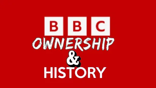 Know Who is the Owner of BBC, history behind it