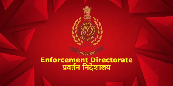 The Law Advice - Articles - ईडी (ED) क्या है? कैसे काम करती है और क्या  सुधार की जरूरत है ?