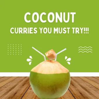 Unlock the Magic of Coconut with These Irresistible Curries!