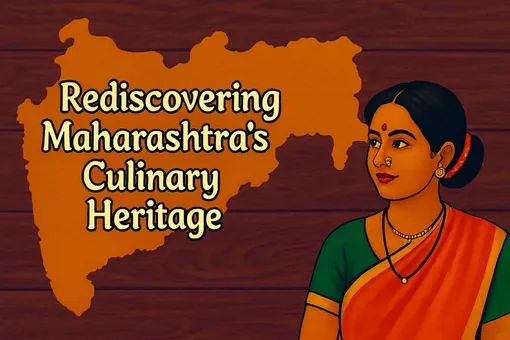 Forgotten Flavors of Maharashtra: A Culinary Revival