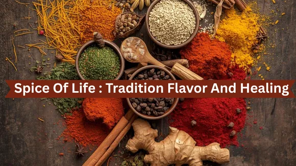 Spices of Life: Tradition, Flavor, and Healing