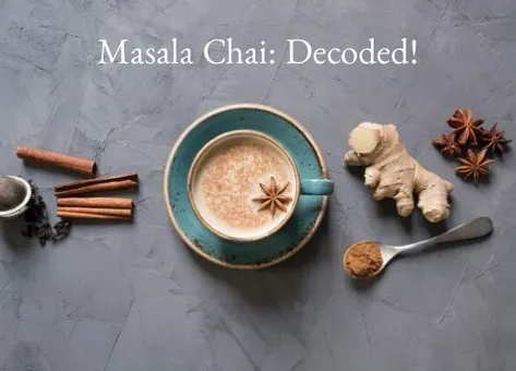 Masala Chai: Decoded
