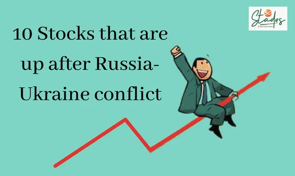 10 stocks that have gone up despite Russia-Ukraine conflict 