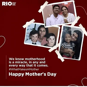 RIO celebrates #WhatMakesAMother – A Mother’s Day Campaign