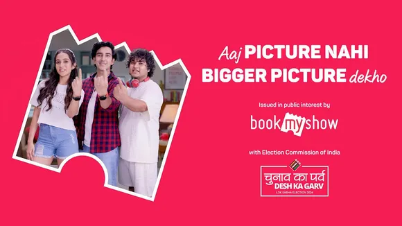 BookMyShow's 'Aaj Picture Nahi, Bigger Picture Dekho' ad encourages youth participation in upcoming elections
