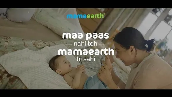 Mamaearth channels maternal wisdom in its 'Maa Paas Nahi To Mamaearth Hi Sahi' campaign
