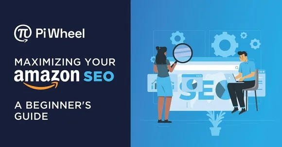 Maximizing Your Amazon SEO: A Beginner’s Guide