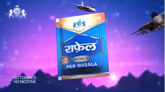 We already had Rafale, the pan masala