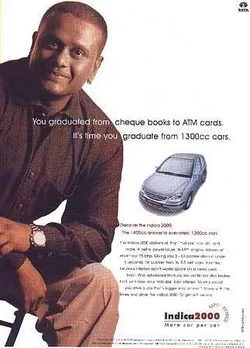 You graduated from cheque books to ATM cards. It's time you graduate from 1300cc car.