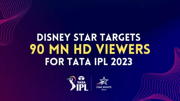 Disney Star set to break all HD viewership records with TATA IPL 2023