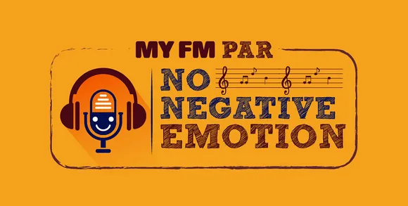 ‘MY FM Par No Negative Emotions!’