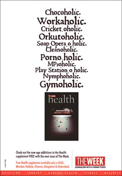 Chocoholic.Workaholic.Cricket_oholic.Orkutoholic.Soap Opera_o_holic.Cleanoholic.Porno_holic.MP3oholic.Play Station_oholic.Nymphoholic.Gymoholic.