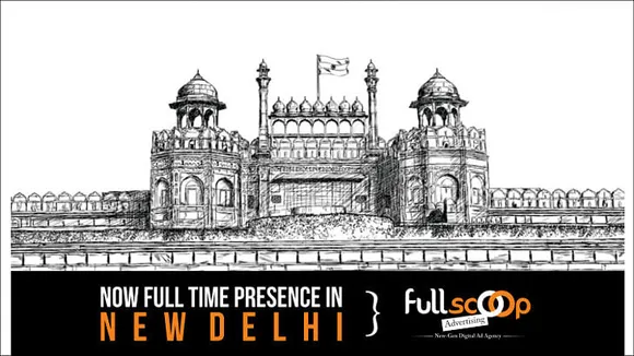 Fullscoop Advertising is now present in Delhi