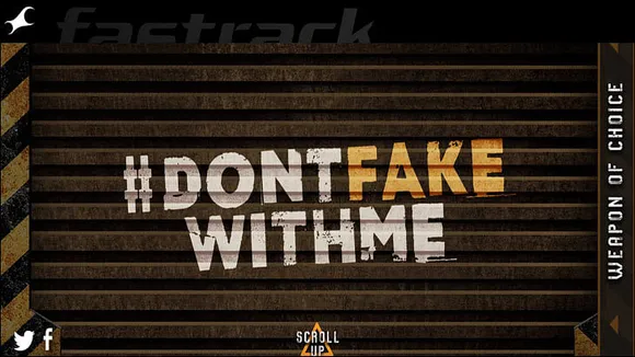 Fastrack Says #DontFakeWithMe